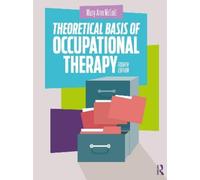 Mary Ann McColl Theoretical Basis of Occupational Therapy (Tascabile)