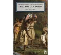 Mary Ann Shadd A Plea for Emigration; or Notes of Canada West (Tascabile)