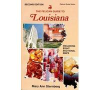 Mary Ann Sternberg Pelican Guide to Louisiana, The (Tascabile)