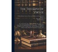 Mary Ann Tocker William Cobbett The Triumph Of Virtue (Tascabile)