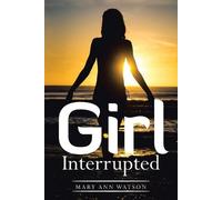 Mary Ann Watson Girl Interrupted (Tascabile)