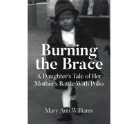 Mary Ann Williams Burning the Brace (Tascabile)