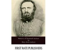 Mary Anna Jackson Memoirs of Stonewall Jackson (Tascabile)