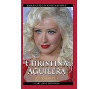 Mary Anne Donovan Christina Aguilera (Copertina rigida) Greenwood Biographies