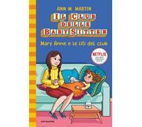 Mary Anne e le liti del club. Il Club delle baby sitter. Vol. 4