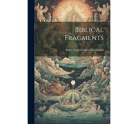 Mary Anne Galton Schimmelpenninck Biblical Fragments (Tascabile)