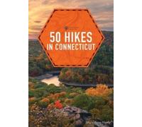 Mary Anne Hardy 50 Hikes Connecticut (Tascabile) Explorer's 50 Hikes