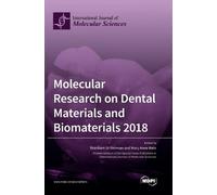 Mary Anne Melo I Molecular Research on Dental Materials and (Copertina rigida)