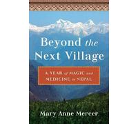 Mary Anne Mercer Beyond the Next Village (Tascabile)