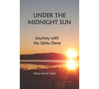Mary-Anne Neal Under the Midnight Sun (Tascabile)