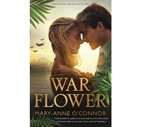 Mary-Anne O'Connor War Flower (Tascabile)