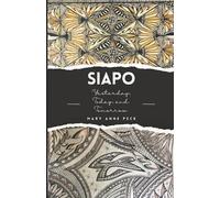 Siapo: Yesterday, Today, and Tomorrow