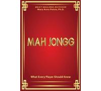 Mary Anne Puleio MAH JONGG What Every Player Should Know (Tascabile)