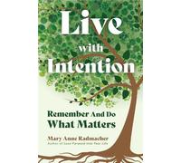 Mary Anne Radmacher Live with Intention (Tascabile)