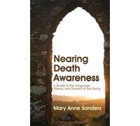 Mary Anne Sanders Nearing Death Awareness (Tascabile)