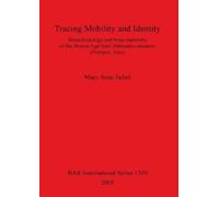 Mary Anne Tafur Tracing Mobility and Identity. Bioarchaeology and Bo (Tascabile)