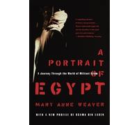 Mary Anne Weaver A Portrait of Egypt (Tascabile)