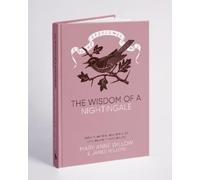 Mary Anne Willow The Wisdom of a Nightingale (Tascabile)