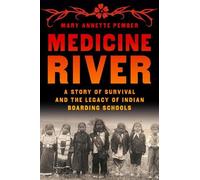 Mary Annette Pember Medicine River (Copertina rigida)