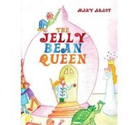 Mary Arast The Jelly Bean Queen (Tascabile)