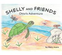 Mary Asaro Shelly and Friends Otto's Adventure (Tascabile)