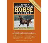 Mary Ashby McDo Starting & Running Your Own Horse Business, 2nd Edi (Tascabile)