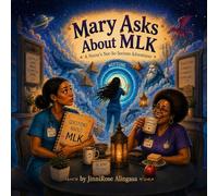 Mary Asks About MLK: A Nurse’s Not-So-Serious Adventures