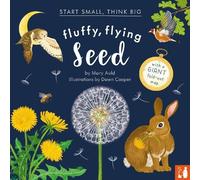 Mary Auld Fluffy, Flying Seed (Copertina rigida) Start Small, Think Big