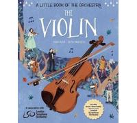 Mary Auld The Violin (Copertina rigida) Little Book of the Orchestra
