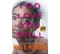 Mary B. Morrison I Do Love You Still (Tascabile)