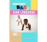 Mary B Wilson Understanding Baby Sign Language (Tascabile)