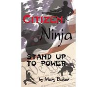 Mary Baker Citizen Ninja (Tascabile)