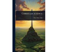 Mary Baker Eddy Christian Science (Tascabile)
