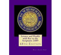 Mary Baker Eddy Science and Health with Key to the Scriptures 1889 (Tascabile)