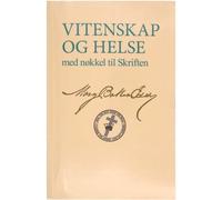 Mary Baker Eddy Vitenskap og Helse med nokkel til Skriften (Tascabile)