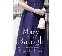 Mary Balogh Simply Love (Tascabile) Simply