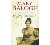 Mary Balogh Slightly Married (Tascabile) Bedwyn Series