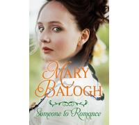 Mary Balogh Someone to Romance (Tascabile) Westcott