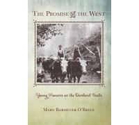Mary Barmeyer O'Brien The Promise of the West (Tascabile)