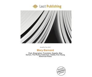 Mary Barnard: Poet, Biographer, Translator, Sappho, May Sarton, The Poetry Collection, Yaddo, Five Young American Poets