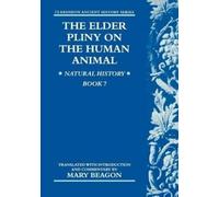 Mary Beagon The Elder Pliny on the Human Animal (Tascabile)