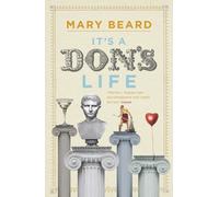 Mary Beard It's a Don's Life (Tascabile)