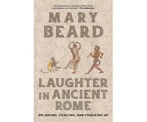 Mary Beard Laughter in Ancient Rome (Tascabile) Sather Classical Lectures