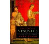 Mary Beard The Fires of Vesuvius (Tascabile)