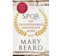 Mary Beard Ulrike Bisch SPQR: Die tausendjährige Geschichte R (Copertina rigida)
