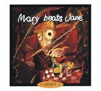 Mary Beats Jane - Locust