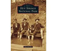 Mary Bell Hill Hot Springs National Park (Tascabile) Images of America