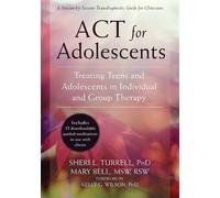Mary Bell Sheri L. Turrell ACT for Adolescents (Tascabile)