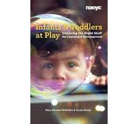 Mary Benson McMullen Dylan Brody Infants and Toddlers at Play (Tascabile)