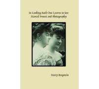 Mary Bergstein In Looking Back One Learns to See: Marcel Proust and (Tascabile)